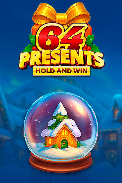 64 Presents Hold and Win