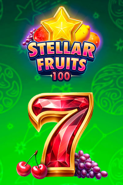 Stellar Fruits 100