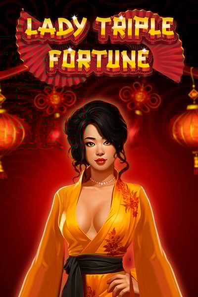 Lady Triple Fortune