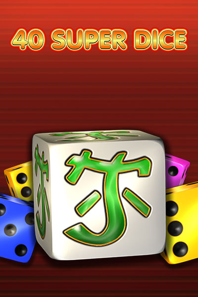 40 Super Dice