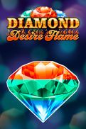 Diamond Desire Flame