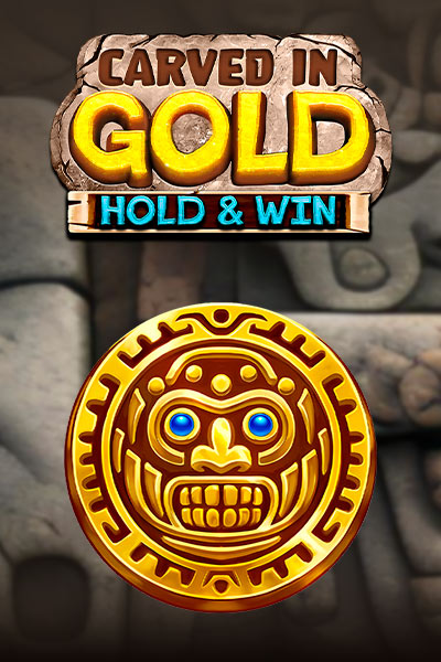 Carved in Gold: Hold & Win