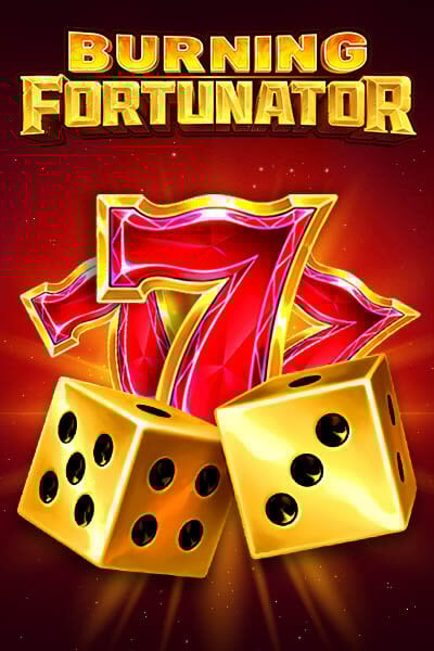 Burning Fortunator
